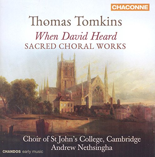 Tomkins: Sacred Choral Works / Nethsingha