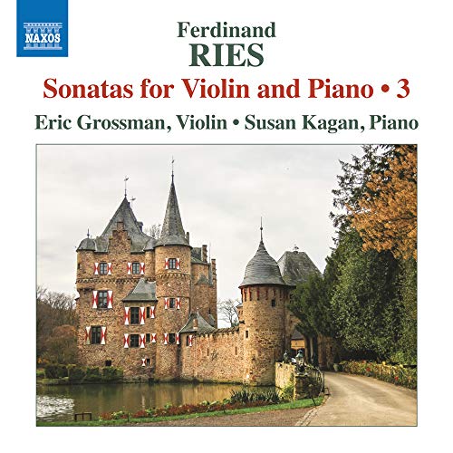 Ries: Sonatas for Violin and Piano, Vol. 3 / Grossman, Kagan