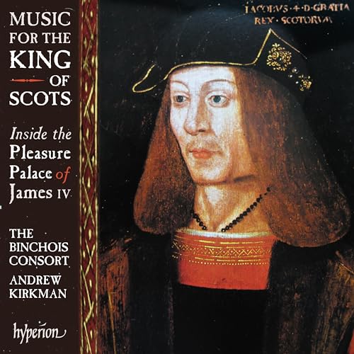 MUSIC FOR THE KING OF SCOTS