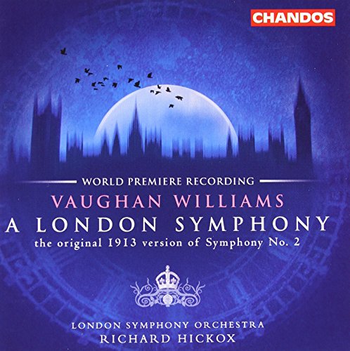 Vaughan Williams: London Symphony; Butterworth: Banks of Green Willow / Hickox, LSO