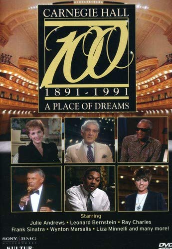 CARNEGIE HALL 100: A PLACE OF