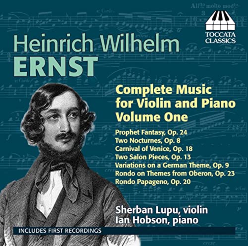 Ernst: Complete Music For Violin & Piano, Vol. 1