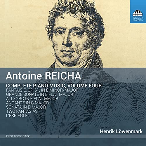 Reicha: Complete Piano Music, Vol. 4 / Lowenmark