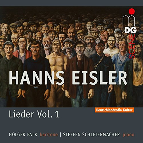 Eisler: Songs and Ballads, Vol. 1 / Falk, Schleiermacher