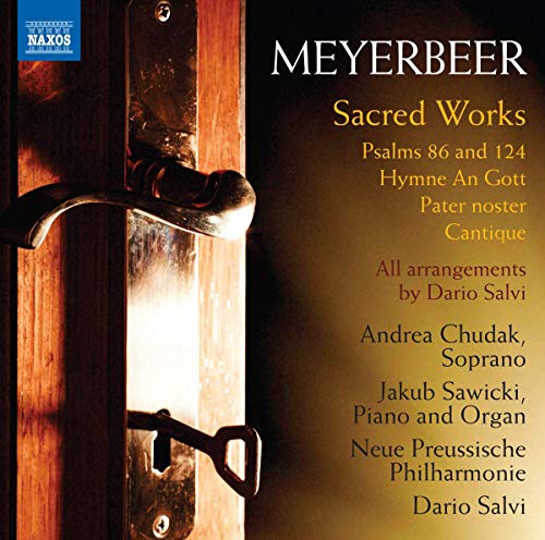 Meyerbeer: Sacred Works / Chudak, Sawicki, Salvi, Neue Preussische Philharmonie