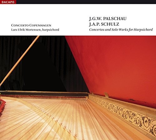 Palschau, Et Al: Concertos And Solo Works For Harpsichord