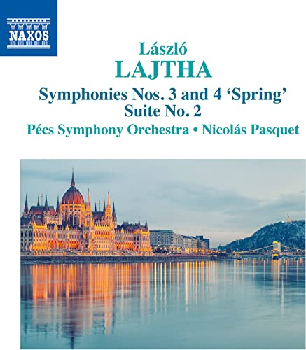 Lajtha: Suite No. 2 & Symphonies Nos. 3 & 4 / Pasquet, Pecs Symphony