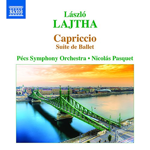 Lajtha: Capriccio / Pasquet, Pecs Symphony