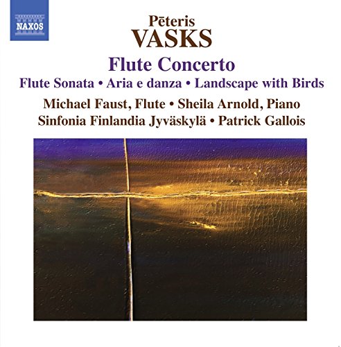 Vasks: Flute Concerto, Flute Sonata, Aria E Danza / Faust, Arnold, Gallois