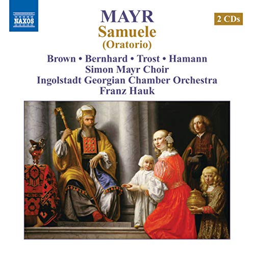 Mayr: Samuele /  Brown, Bernhard, Trost, Hauk, Ingolstadt Georgian Chamber Orchestra