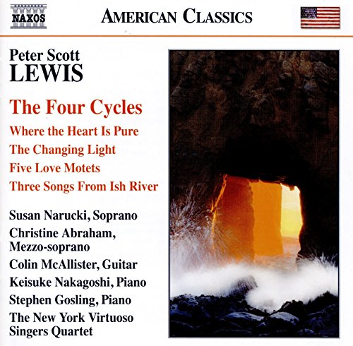 4 Cycles (The) – Where the Heart Is Pure / The Changing Light / 5 Love Motets / 3 Songs from Ish River