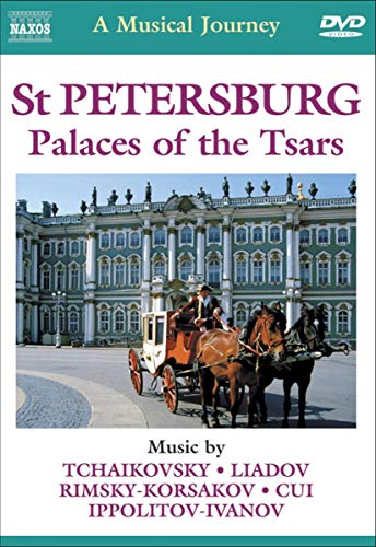 Naxos Musical Journey - St. Petersburg - Palaces Of Tsars