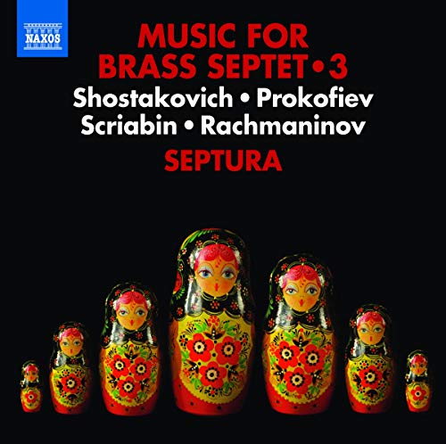 Music for Brass Septet, Vol. 3: Shostakovich, Prokofiev, Scriabin, Rachmaninov