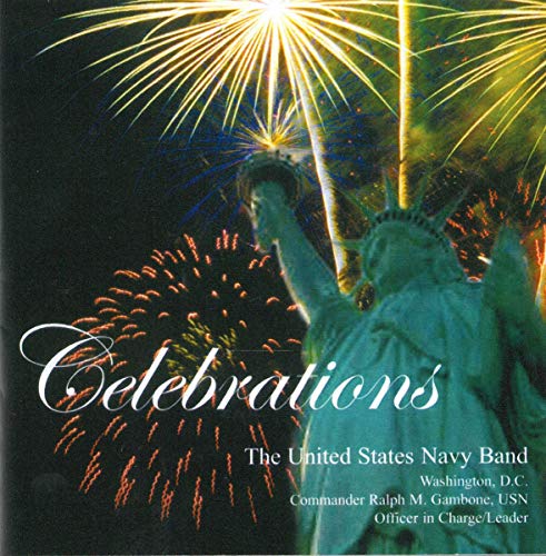 Celebrations / United States Navy Band