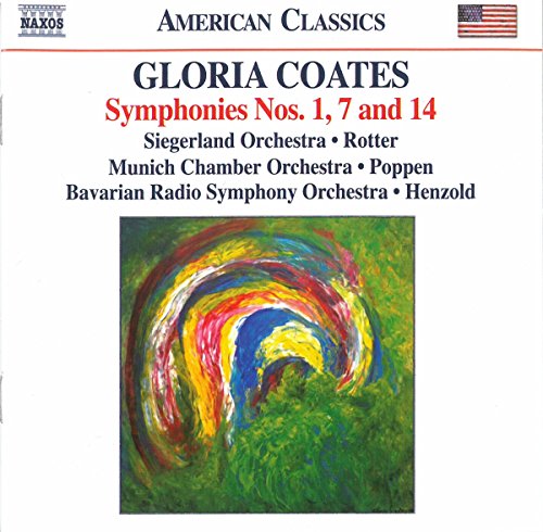 American Classics - Gloria Coates: Symphonies 1, 7 And 14