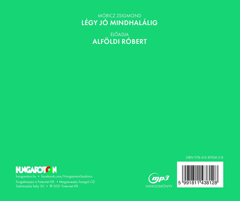 Móricz: Légy jó mindhalálig / Alföldi