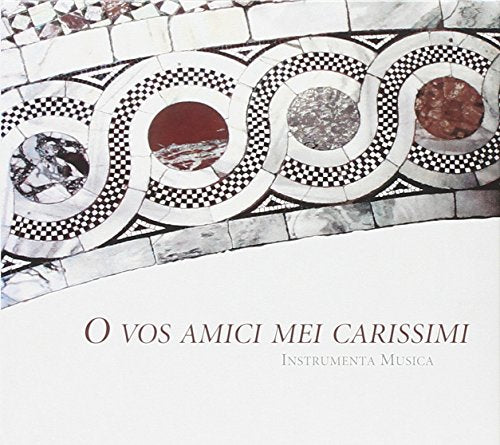 O Vos Amici Mei Carissimi / Nisini, Instrumenta Musica