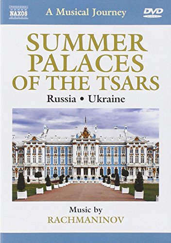 A Musical Journey - Summer Palaces of the Tsars - Russia, Ukraine