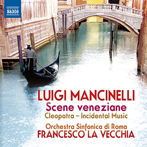 Mancinelli: Scene Veneziane / La Vecchia, Rome Symphony Orchestra