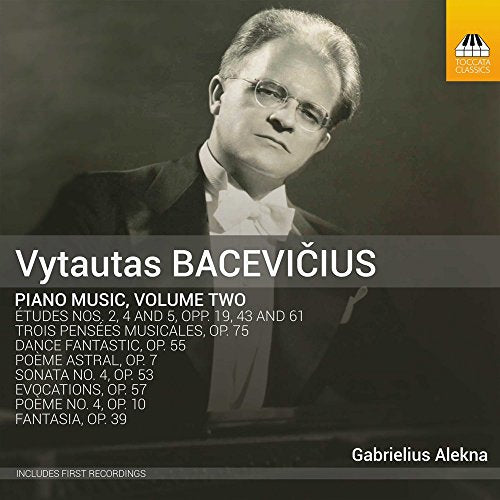 Bacevicius: Piano Works
