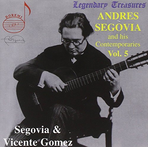 Segovia & His Contemporaries, Vol. 5: Vicente Gómez