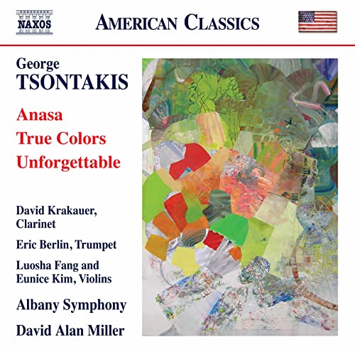 Tsontakis: Anasa, True Colors & Unforgettable / Miller, Albany Symphony Orchestra