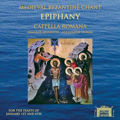 Epiphany - Medieval Byzantine Chant