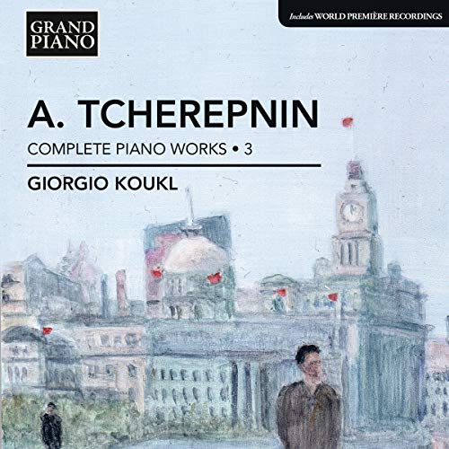 Tcherepnin: Piano Music, Vol. 3
