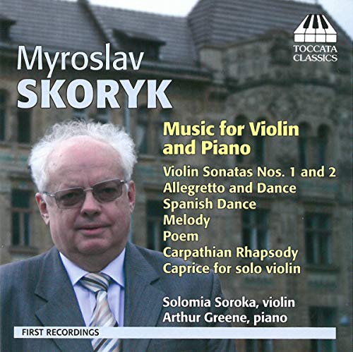 Myroslav Skoryk: Music For Violin And Piano