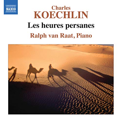Koechlin: Les Heures Pesanes / Ralph Van Raat