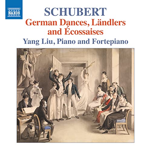 Schubert: German Dancea, Landlers & Ecossaises / Liu