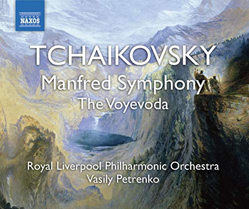 Tchaikovsky: Manfred Symphony, The Voyevoda / Petrenko