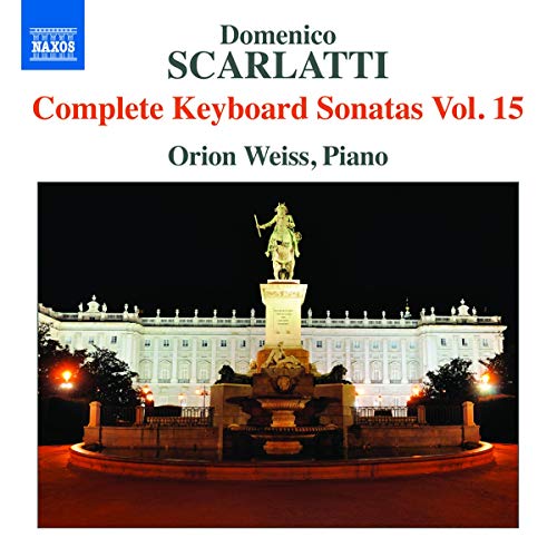 Scarlatti: Complete Keyboard Sonatas, Vol. 15  / Orion Weiss