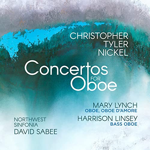 Nickel: Concertos for Oboe / Lynch, Linsey, Sabee, Northwest Sinfonia