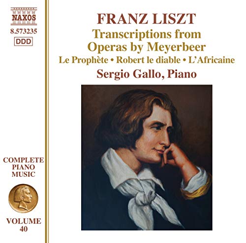 Liszt Complete Piano Music, Vol. 40: Transcriptions from Ope