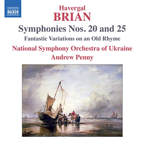 Brian: Symphonies No 20 & 25 / Penny, National Symphony Orchestra Of Ukraine