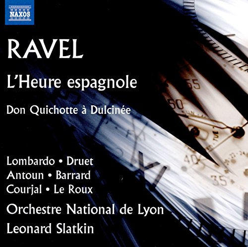 Ravel: L'Heure espagnole & Don Quichotte a Dulcinee / Slatkin