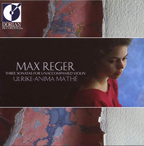 Reger: Three Sonatas for Unaccompanied Violin / Mathé