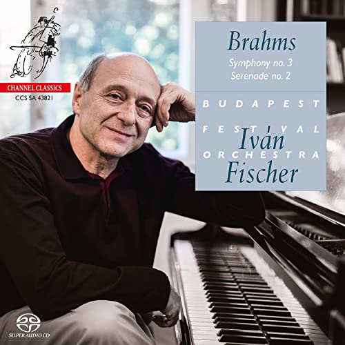 BRAHMS: SYMPHONY NO.3, SERENADE NO.2 / Fischer, Budapest Festival Orchestra