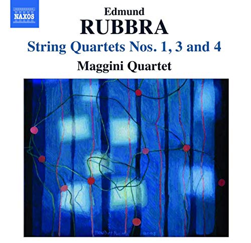 Rubbra: String Quartets No 1, 3, 4 / Maggini Quartet