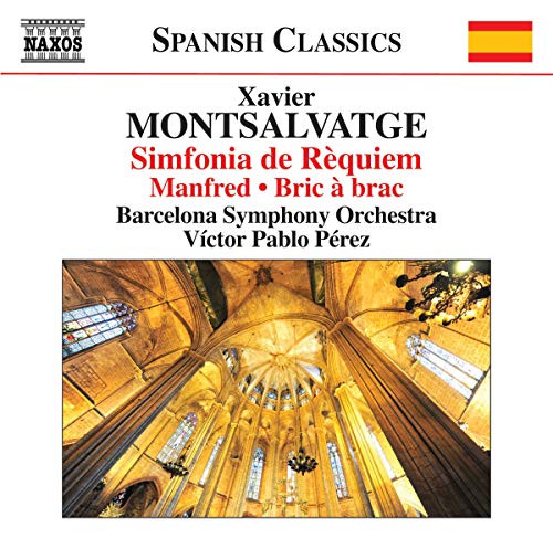 Monsalvatge: Manfred - Bric-à-brac - Sinfonía de rèquiem