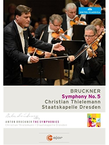 Bruckner: Symphony No 5 / Thielemann, Dresden Staatskapelle