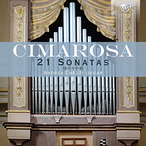 Cimarosa: 21 Organ Sonatas / Chezzi