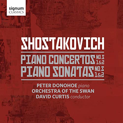 Shostakovich: Piano Concertos & Piano Sonatas / Donohoe, Curtis, Orchestra of the Swan