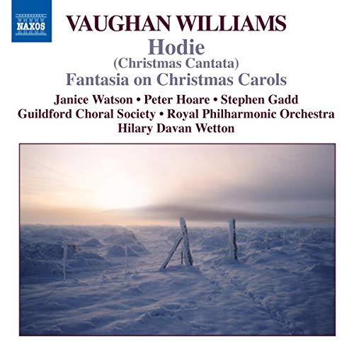 Vaughan Williams: Hodie; Fantasia On Christmas Carols