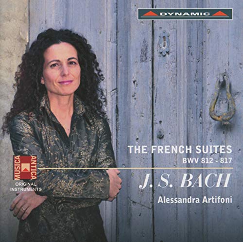 Bach: The French Suites  / Alessandra Artifoni
