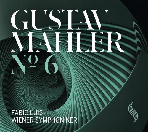Mahler: Symphony No. 6