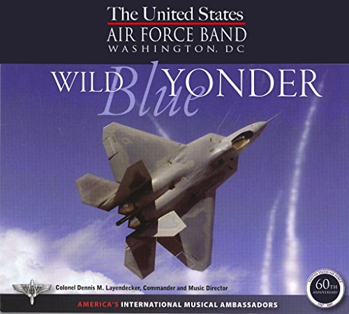Wild Blue Yonder / United States Air Force Band