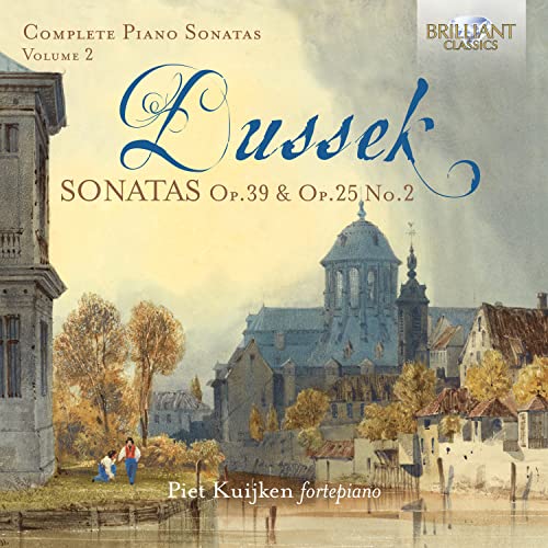 Dussek: Complete Piano Sonatas, Vol. 2 / Kuijken