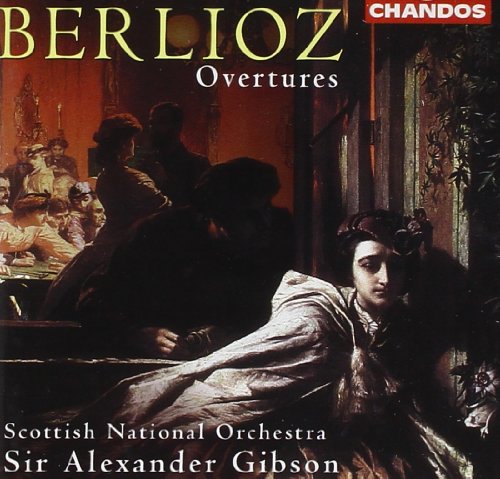 Berlioz: 5 Overtures / Gibson, Scottish National Orchestra